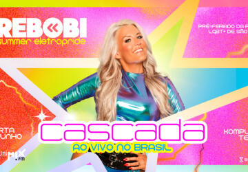 Cascada no Brasil: Rebobi Summer Eletropride 2026